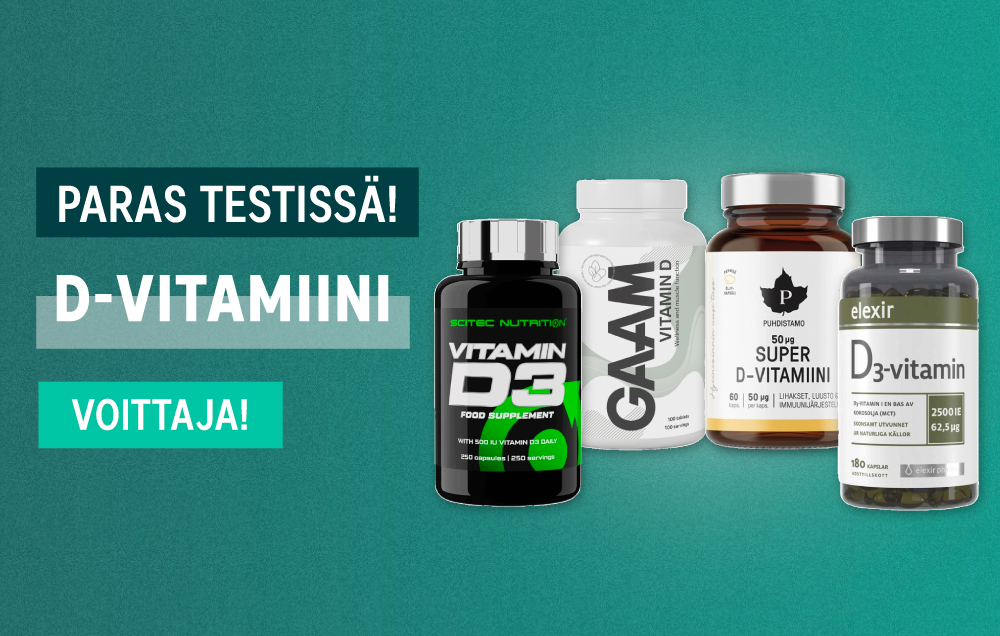 Mikä D-vitamiinilisä on paras? Löydä inspiraatiota D-vitamiini parhaat testistä!